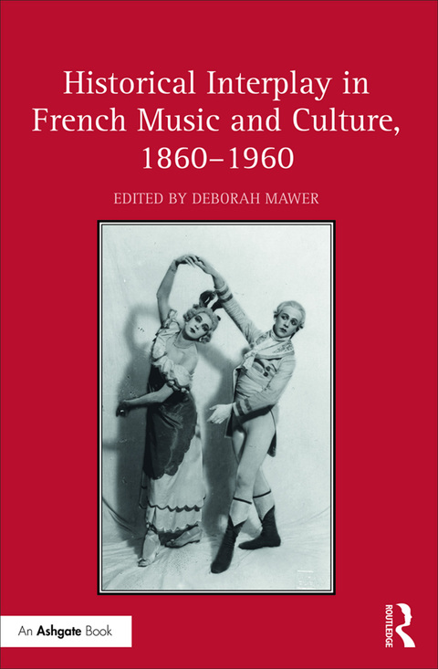Cover image for book Historical Interplay in French Music and Culture, 1860�1960