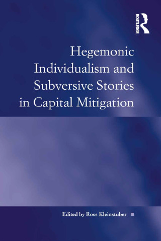 Hegemonic Individualism and Subversive Stories in Capital Mitigation
