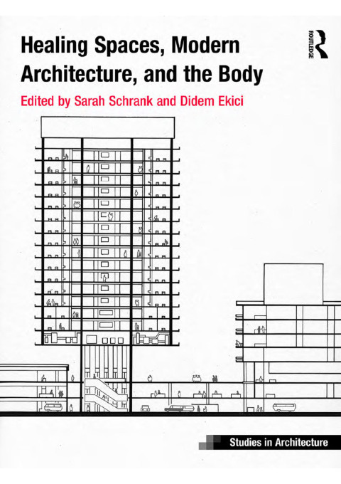 Cover image for book Healing Spaces, Modern Architecture, and the Body