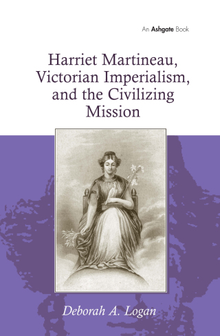 Harriet Martineau, Victorian Imperialism, and the Civilizing Mission