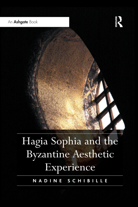 Cover image for book Hagia Sophia and the Byzantine Aesthetic Experience