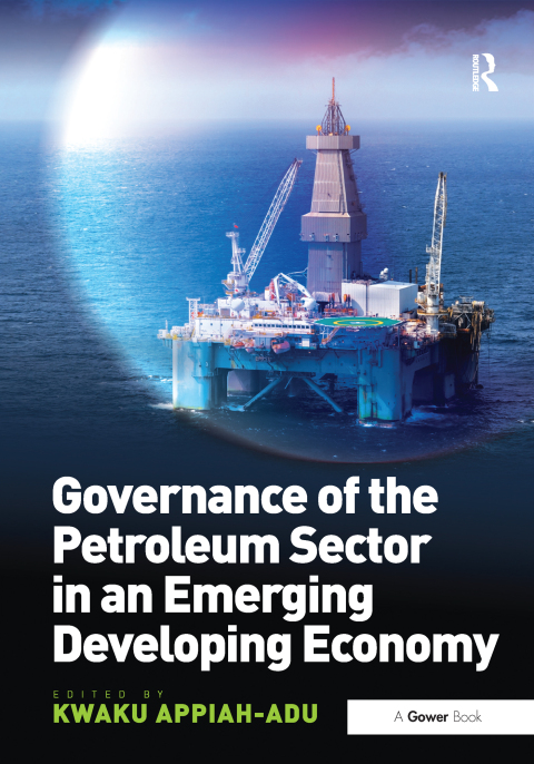 Cover image for book Governance of the Petroleum Sector in an Emerging Developing Economy