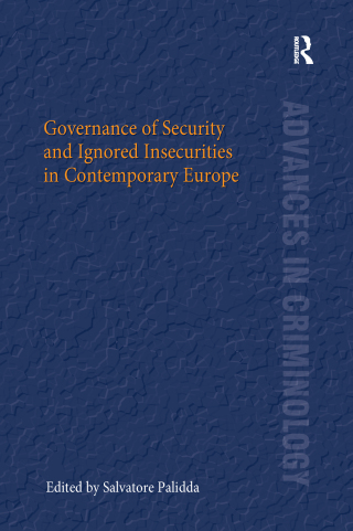 Governance of Security and Ignored Insecurities in Contemporary Europe