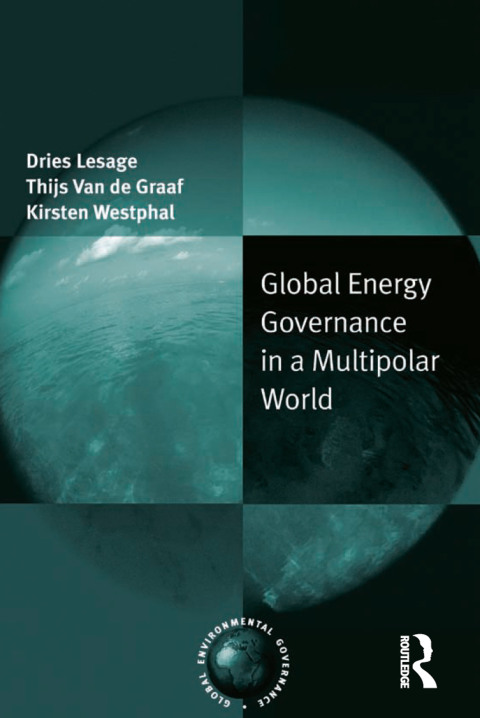 Global Energy Governance in a Multipolar World 