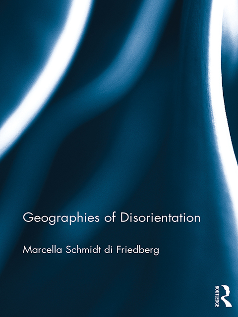 Cover image for book Geographies of Disorientation