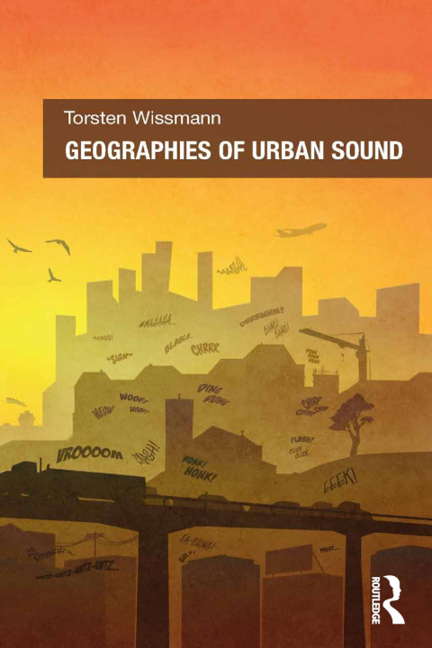 Cover image for book Geographies of Urban Sound