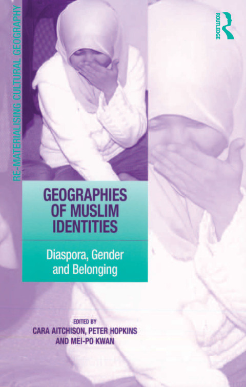 Cover image for book Geographies of Muslim Identities
