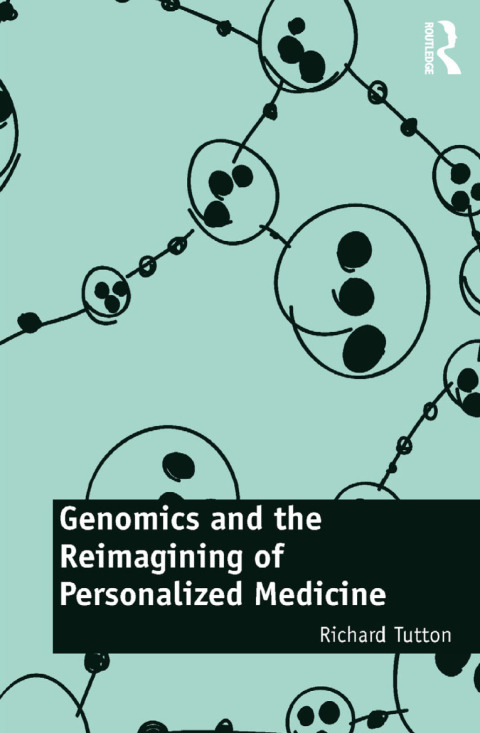 Cover image for book Genomics and the Reimagining of Personalized Medicine