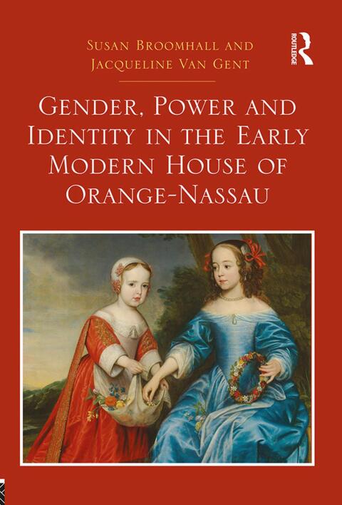 Cover image for book Gender, Power and Identity in the Early Modern House of Orange-Nassau