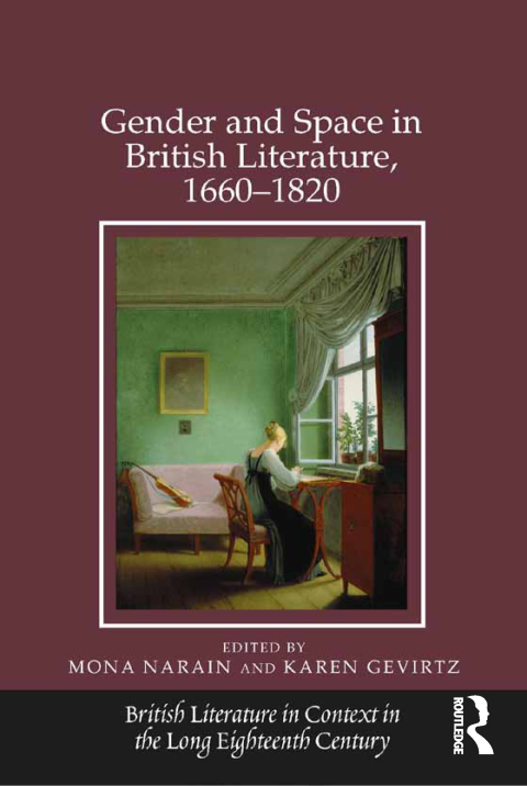 Cover image for book Gender and Space in British Literature, 1660-1820