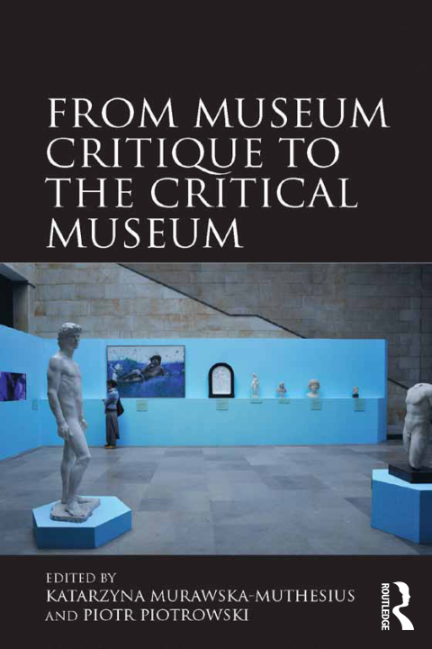 Cover image for book From Museum Critique to the Critical Museum