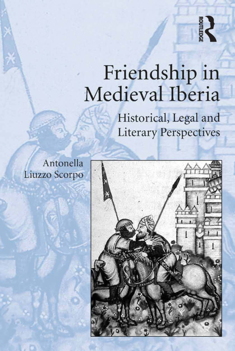 Cover image for book Friendship in Medieval Iberia