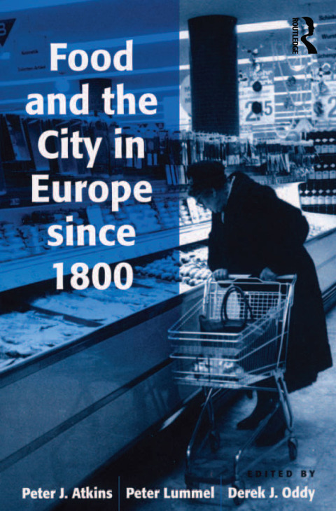 Cover image for book Food and the City in Europe since 1800