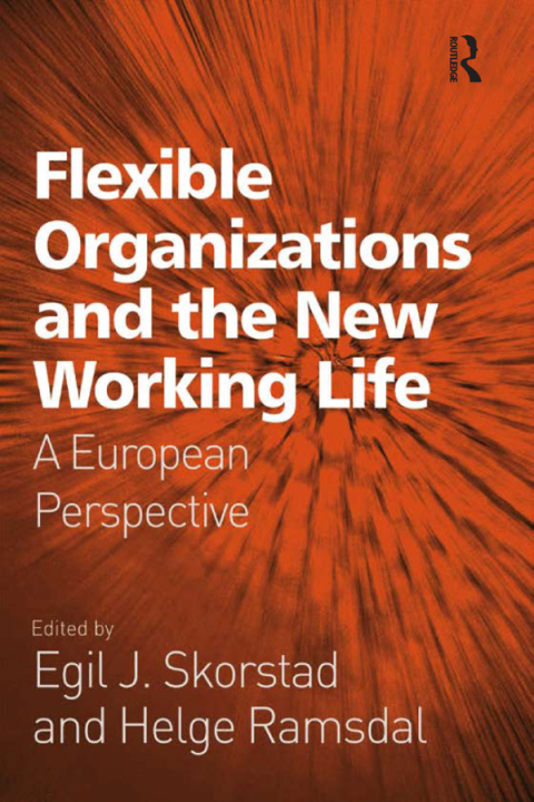 Cover image for book Flexible Organizations and the New Working Life