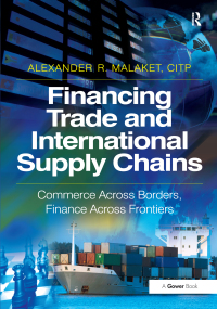 Cover image: Financing Trade and International Supply Chains 1st edition 9781409454601