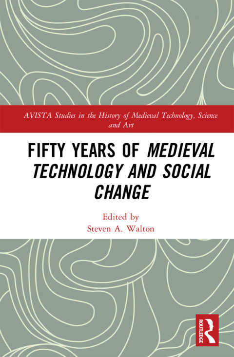 Cover image for book Fifty Years of Medieval Technology and Social Change