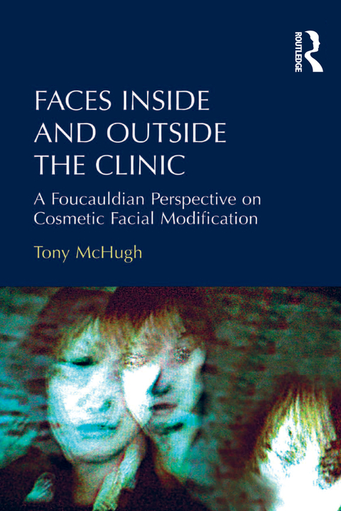 Cover image for book Faces Inside and Outside the Clinic