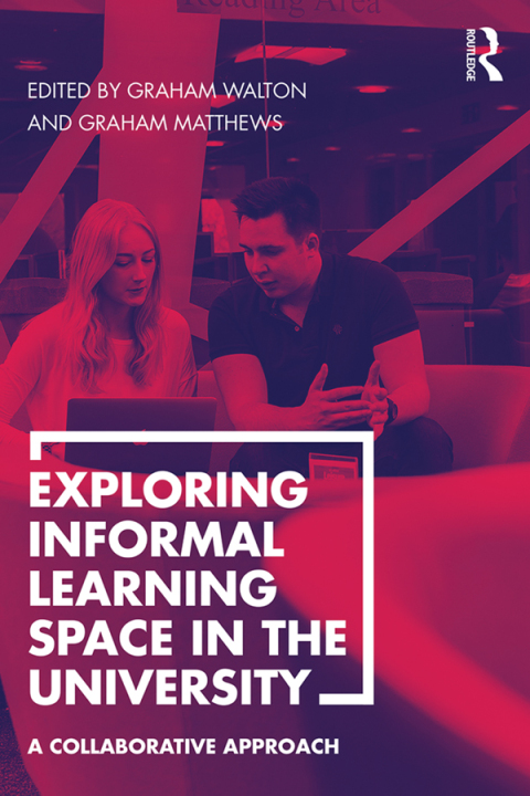 Cover image for book Exploring Informal Learning Space in the University