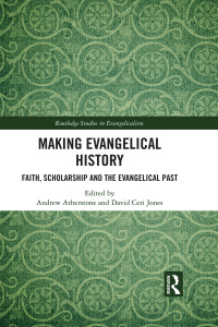 Cover image: Making Evangelical History 1st edition 9780367786489