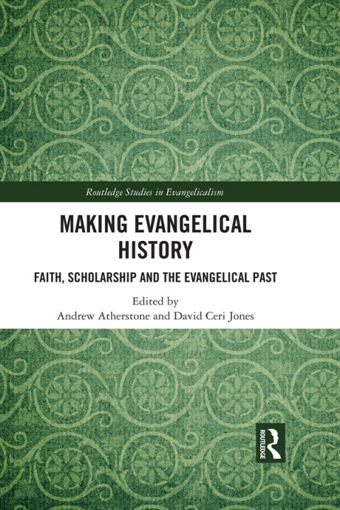 Cover image for book Making Evangelical History