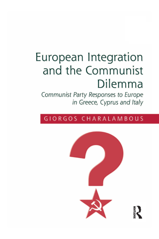 European Integration and the Communist Dilemma
