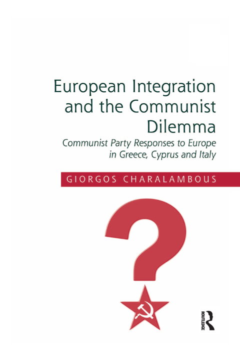 Cover image for book European Integration and the Communist Dilemma