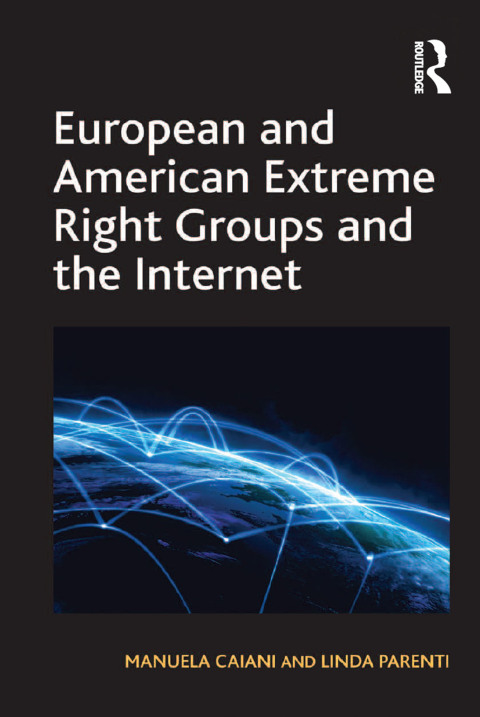 Cover image for book European and American Extreme Right Groups and the Internet