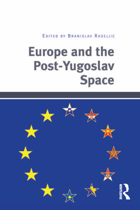 Cover image for book Europe and the Post-Yugoslav Space