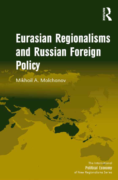 Cover image for book Eurasian Regionalisms and Russian Foreign Policy