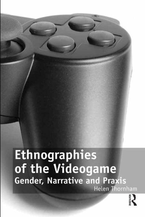 Cover image for book Ethnographies of the Videogame