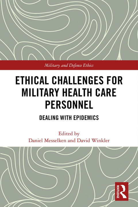 Cover image for book Ethical Challenges for Military Health Care Personnel