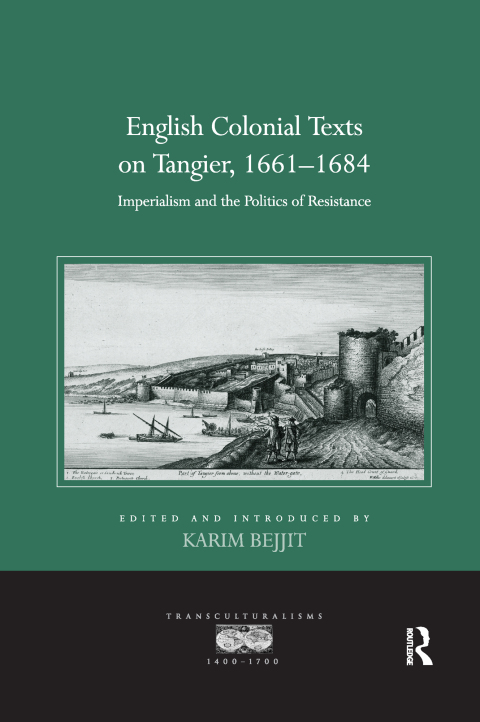 Cover image for book English Colonial Texts on Tangier, 1661-1684