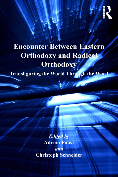 Cover image for book Encounter Between Eastern Orthodoxy and Radical Orthodoxy