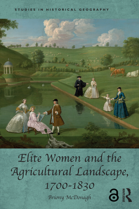 Cover image for book Elite Women and the Agricultural Landscape, 1700–1830