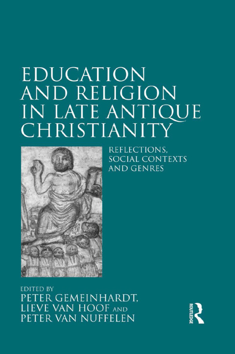 Cover image for book Education and Religion in Late Antique Christianity
