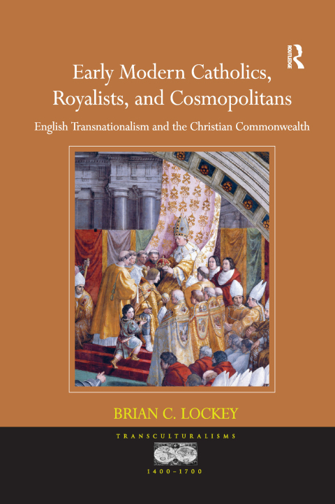Cover image for book Early Modern Catholics, Royalists, and Cosmopolitans