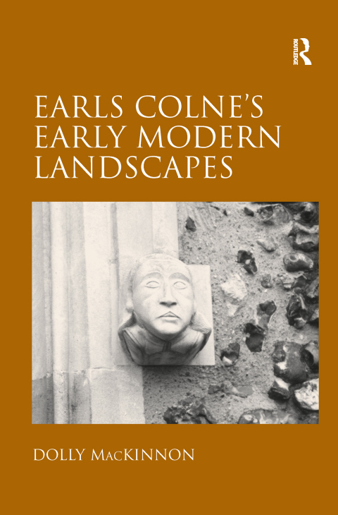 Cover image for book Earls Colne's Early Modern Landscapes