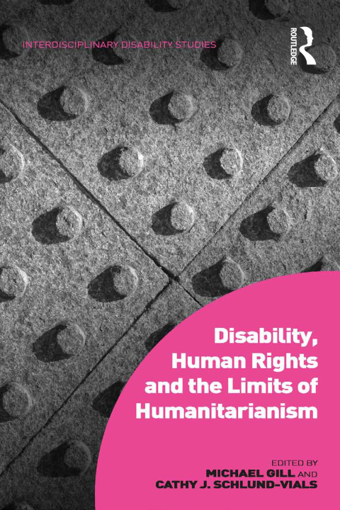 Cover image for book Disability, Human Rights and the Limits of Humanitarianism