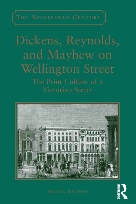 Cover image for book Dickens, Reynolds, and Mayhew on Wellington Street