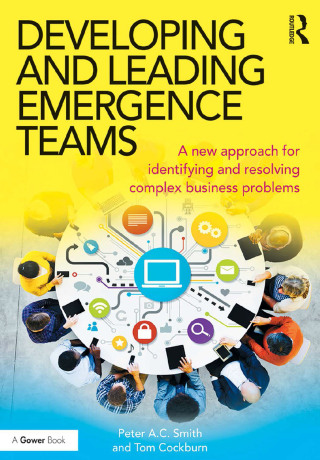 Developing and Leading Emergence Teams