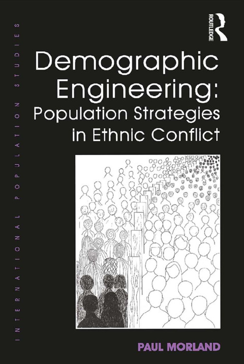 Cover image for book Demographic Engineering: Population Strategies in Ethnic Conflict