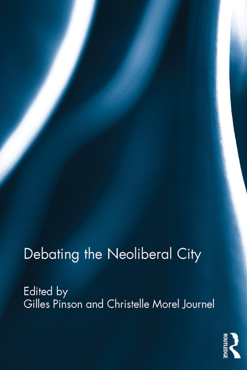Cover image for book Debating the Neoliberal City