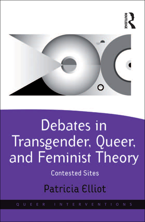 Cover image for book Debates in Transgender, Queer, and Feminist Theory