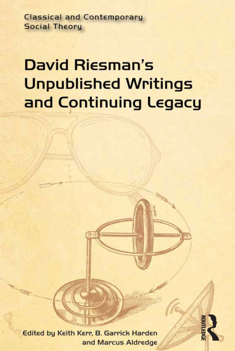 Cover image for book David Riesman's Unpublished Writings and Continuing Legacy