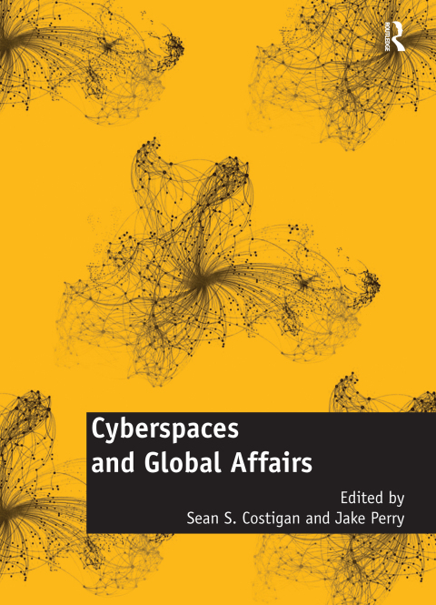 Cover image for book Cyberspaces and Global Affairs
