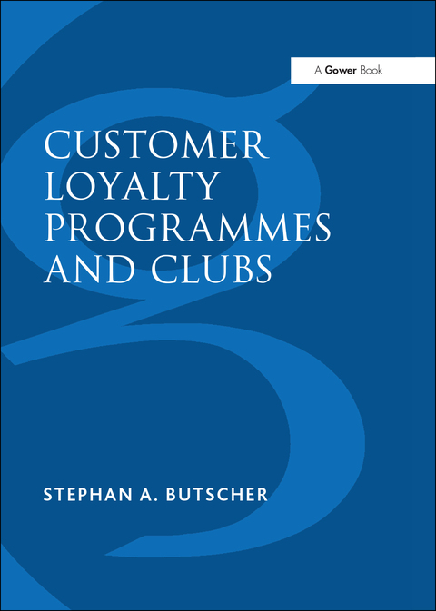 Cover image for book Customer Loyalty Programmes and Clubs