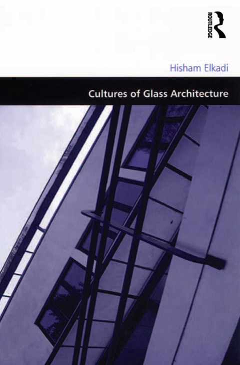 Cover image for book Cultures of Glass Architecture