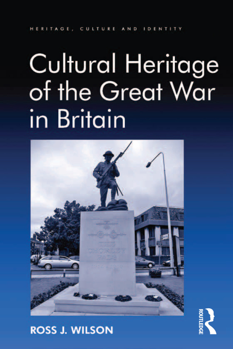 Cover image for book Cultural Heritage of the Great War in Britain
