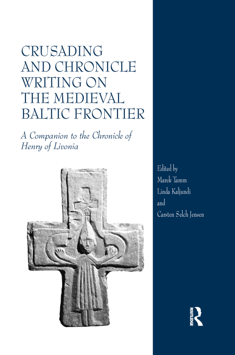 Cover image for book Crusading and Chronicle Writing on the Medieval Baltic Frontier