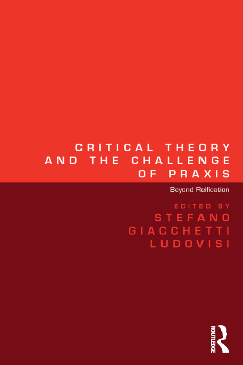 Cover image for book Critical Theory and the Challenge of Praxis